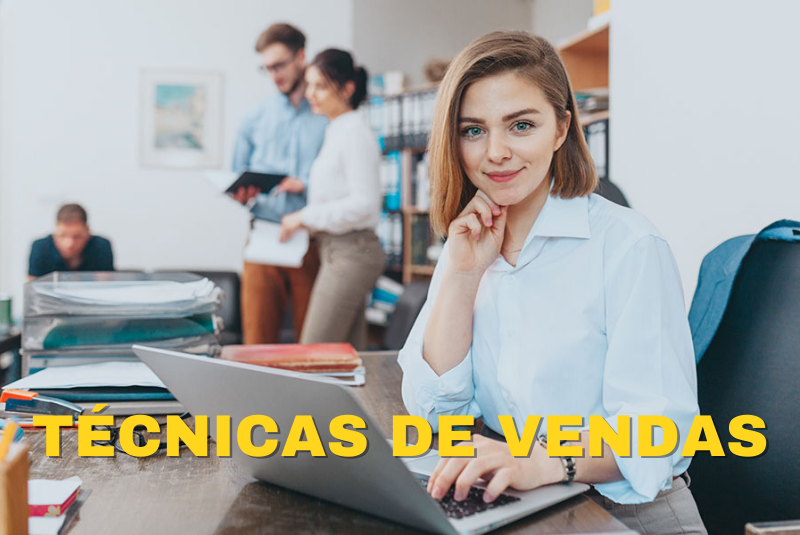 TÉCNICAS DE VENDAS